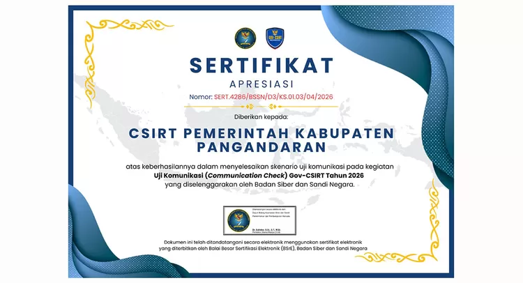 Sertifikat apresiasi BSSN untuk CSIRT Diskominfo Kabupaten Pangandaran, bukti nyata keandalan jalur sirkulasi data darurat siber daerah yang aman.