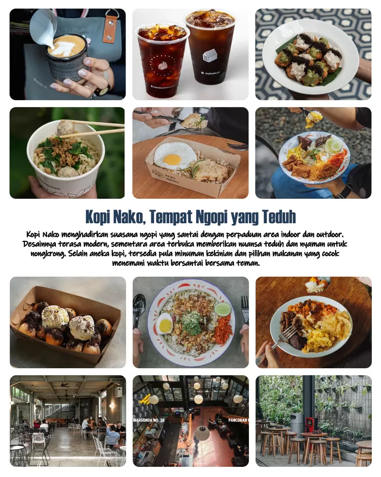 Suasana nyaman dengan area indoor dan outdoor menjadi daya tarik Kopi Nako. Pengunjung bisa menikmati beragam pilihan kopi, minuman kekinian, hingga makanan berat sambil bersantai.  