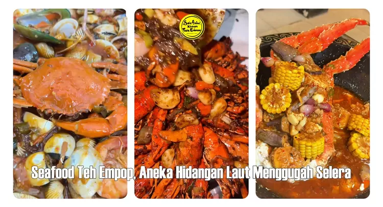 Seafood Teh Empop di Karawang menawarkan aneka hidangan laut, mulai dari udang, cumi, kerang, hingga kepiting dengan pilihan saus Padang, saus tiram, dan bumbu bakar.