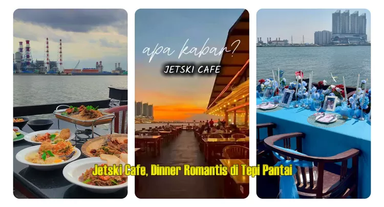 Jetski Cafe di Pantai Mutiara, Jakarta Utara, menawarkan suasana makan malam tepi laut dengan menu chicken steak mushroom untuk dinikmati bersama pasangan.   