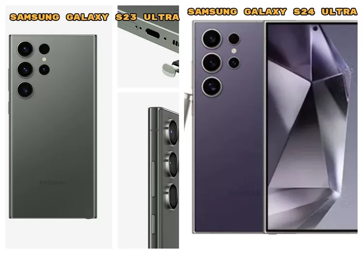 Spesifikasi dan Harga Samsung Galaxy S23 Ultra dan Samsung Galaxy S24 Ultra.
