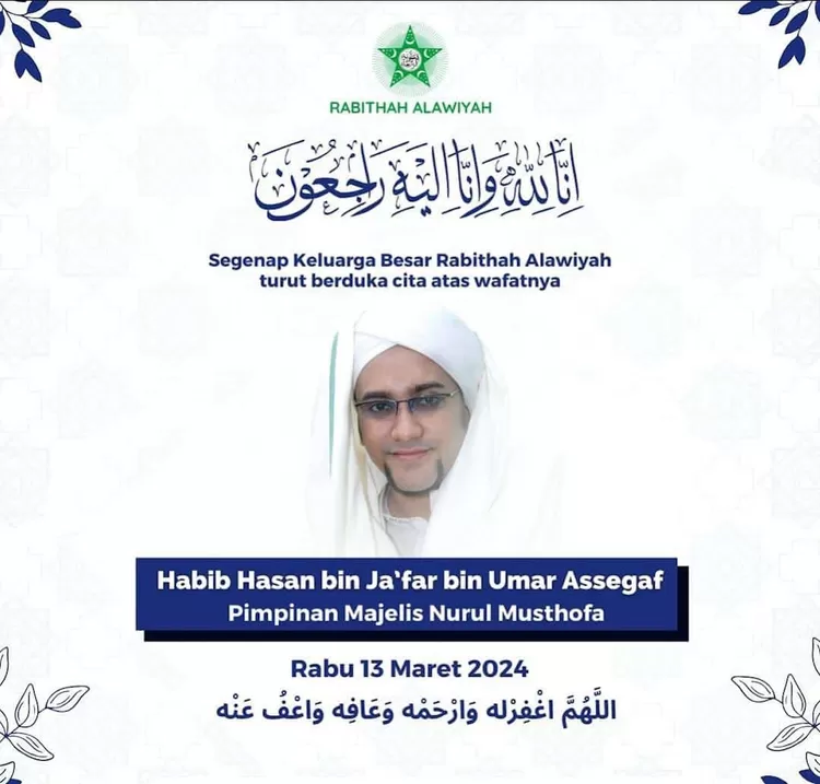Informasi dari Rabithah Alawiyah soal wafatnya Habib Hasan bin Jafar Assegaf