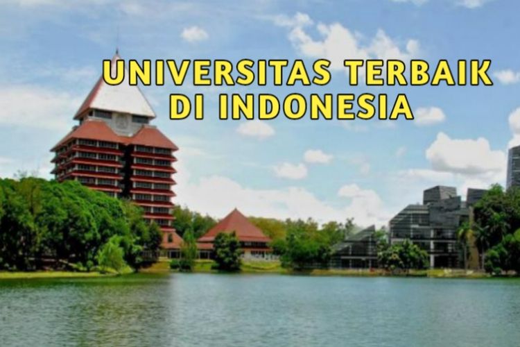 RANKING UGM-ITB Tersingkir, UI Jadi Nomor 1 Universitas Terbaik Di ...