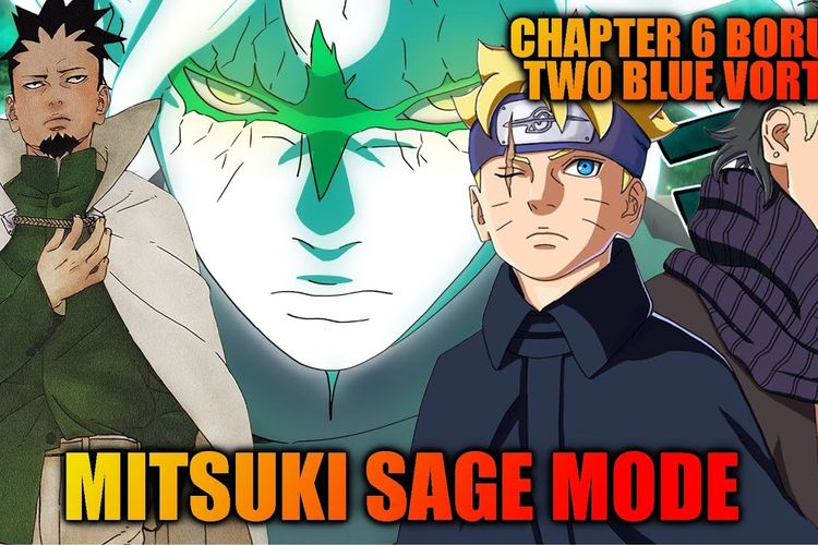 Boruto Blue – Two Vortex Chapter 6: Pertarungan Boruto Melawan Mitsuki Sage Mode