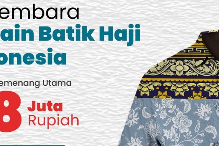 Kemenag Gelar Sayembara Desain Batik Haji Indonesia Berhadiah Rp78 Juta, Ini Cara Daftar dan Ketentuannya!