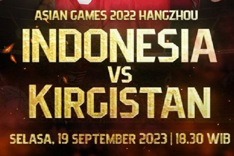 Cara Nonton Indonesia VS Kyrgyzstan di Penyisihan Grup F Asian Games Malam Ini