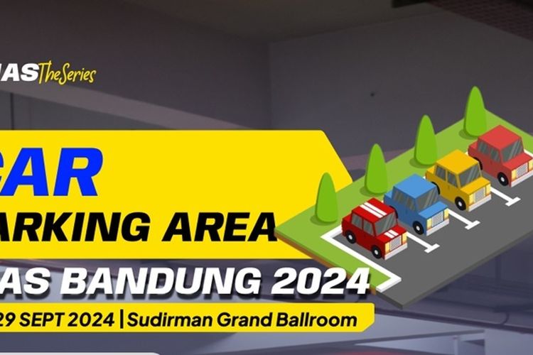 Pengunjung GIIAS Bandung 2024 tak Perlu Bingung, Ini 6 Lokasi Parkir Kendaraan yang Aman dan Nyaman