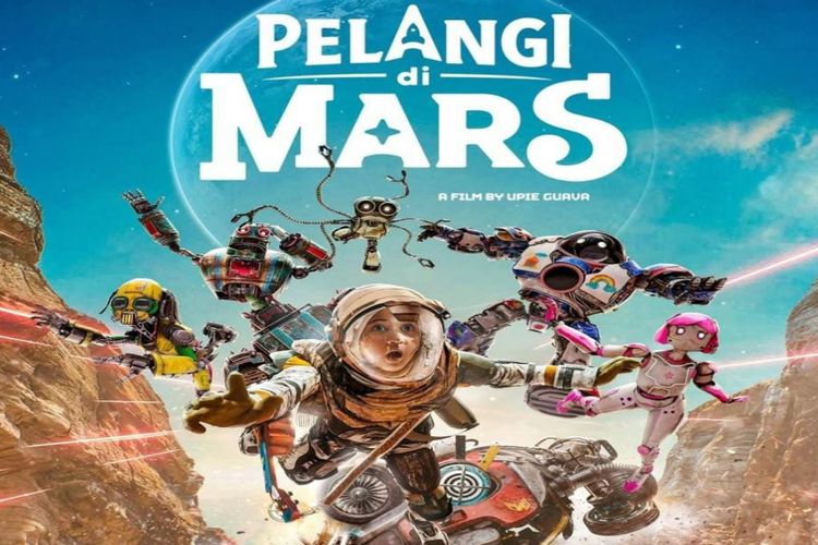 Kisah Gadis Pertama di Planet Merah Dalam Film Pelangi di Mars Siap Menginspirasi Keluarga Indonesia