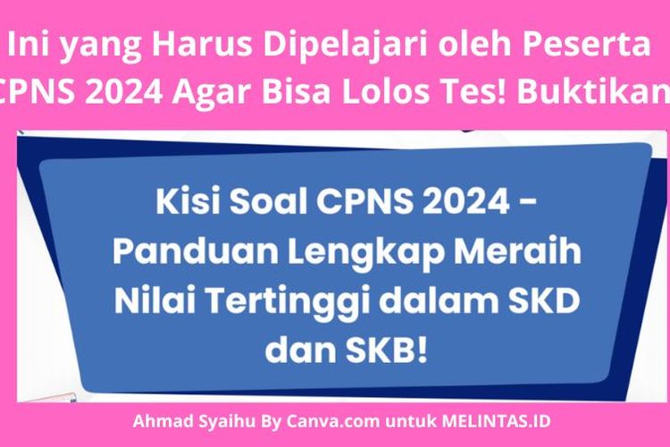 Info CPNS Terbaru dan Penting : Kisi-Kisi Seleksi Kompetensi Bidang (SKB) CPNS 2024,  Kunci Sukses Meraih Posisi Idaman di Instansi Pemerintah