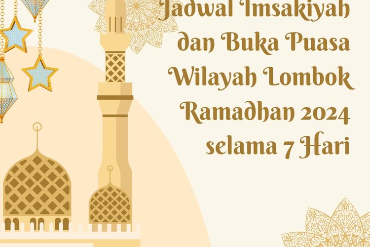 Jadwal Imsakiyah dan Buka Puasa Wilayah Lombok Ramadhan 2024/ 1445 H Selama 7 Hari, Berikut Informasinya!