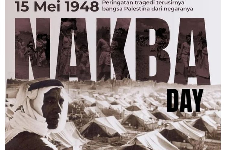 Nakba Day (15 Mei 1948 – 15 Mei 2024): Sejarah Memilukan Palestina, Ketika Pemilik Rumah Terusir Dari Tanahnya