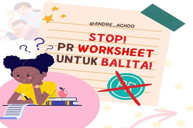 Dunia Anak, Bermain Sambil Belajar: Ayo Stop PR (Pekerjaan Rumah) Worksheet untuk Balita dari Sekarang!
