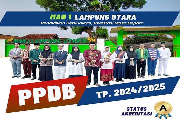 Kuota Terbatas! Yuk Segera Daftar, PPDB MAN 1 Lampung Utara Tahun Pelajaran 2024 2025, Akreditasi A Dibuka