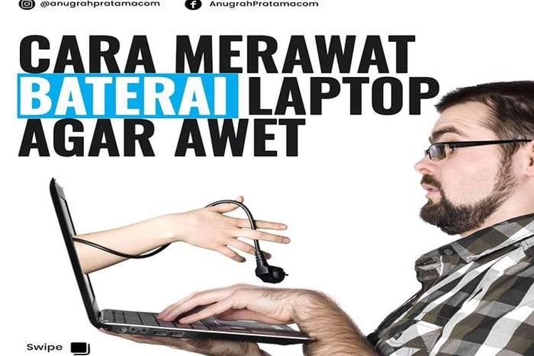Cara Merawat Baterai Laptop Agar Awet dan Tidak Bocor, Ingat Nomor 2 Dapat Berakibat Fatal!