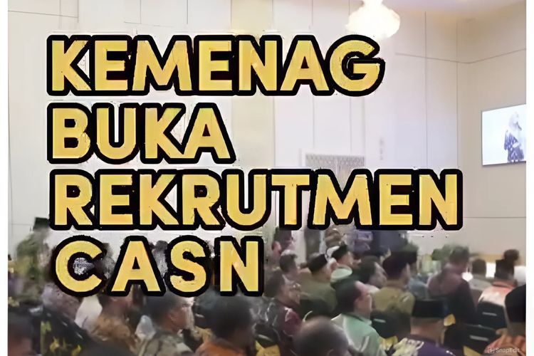Terbanyak dalam Sejarah! Kemenag RI Sediakan 110 Ribu Formasi CASN 2024, Catat Syarat dan Sebaran Formasinya!
