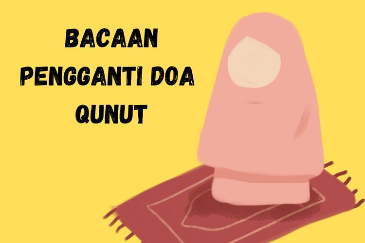 Bacaan Doa Qunut Pendek, Panjang dan Pengganti Doa Qunut Bagi yang tidak Hafal, Yuk Simak Selengkapnya