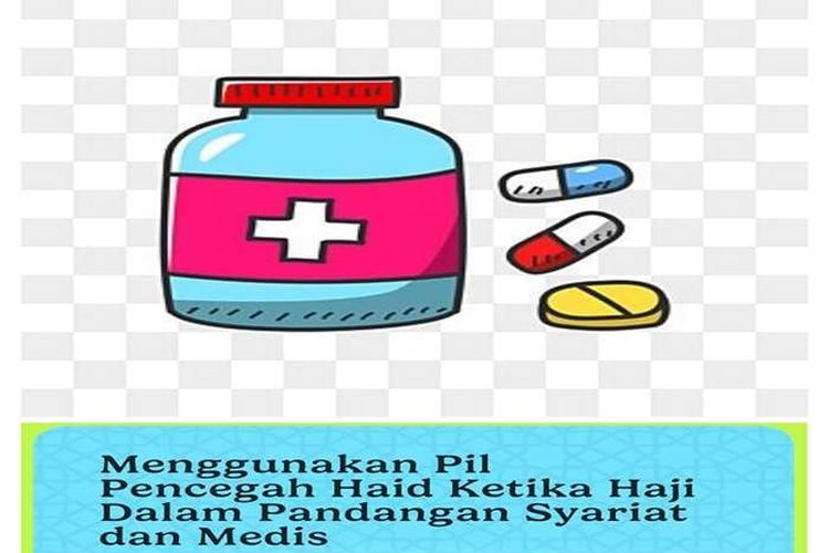 Fikih Kedokteran dan Kesehatan Islam: Tidak Ada Anjuran Menggunakan Pil Pencegah Haid Ketika Ibadah Haji