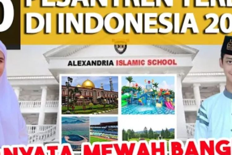 Keren! Inilah 10 Rekomendasi Pesantren Terbaik di Indonesia, Pondoknya Megah dan Mewah, Kalian Tertarik?