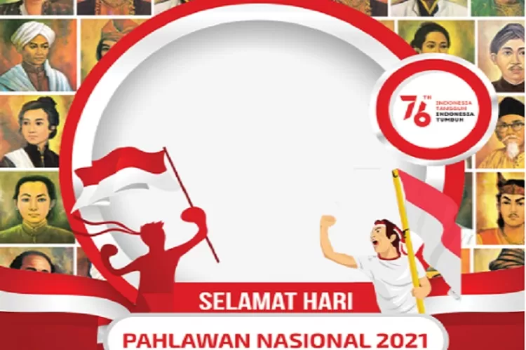 15 Link Twibbon Terbaru Dan Terpopuler Hari Pahlawan 2021 Lengkap ...