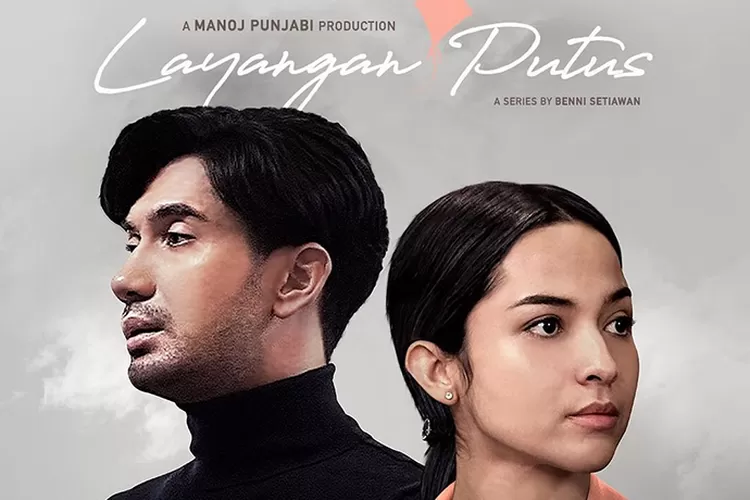 Jadwal Tayang Film Layangan Putus Episode Lengkap Dengan Link Trailer Web Seri Harian Merapi