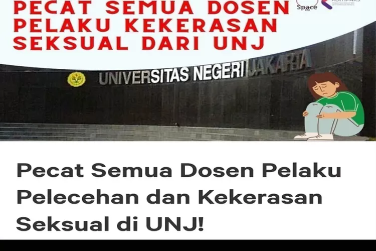 Lima Dosen UNJ Diduga Jadi Pelaku Pelecehan Seksual, SPACE Buat Petisi ...