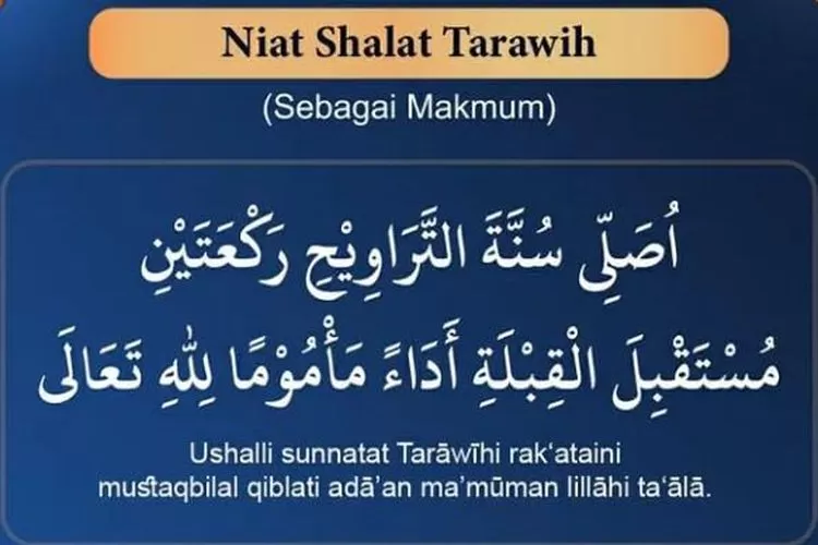 Bacaan Niat Shalat Tarawih Baik Sendirian Maupun Berjamaah Lengkap