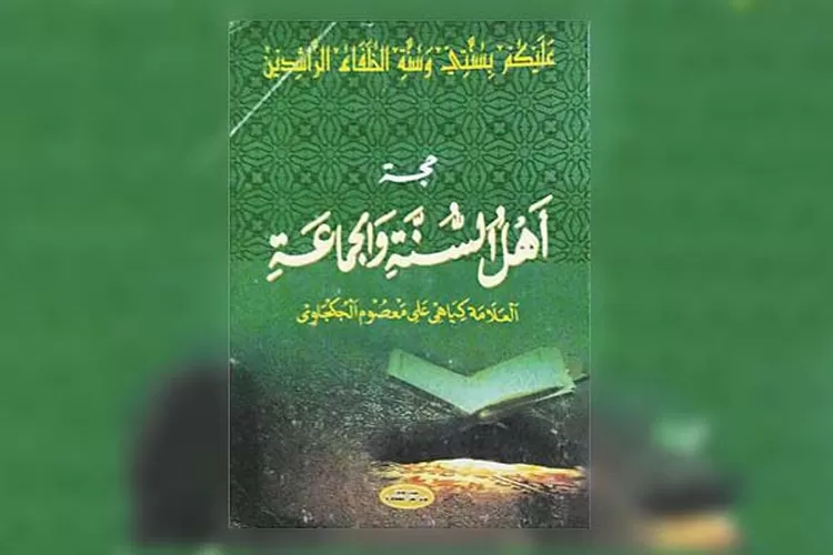 Telaah Kitab: Hujjah Ahlussunah Wal Jamaah Sumber Pegangan Kaum ...