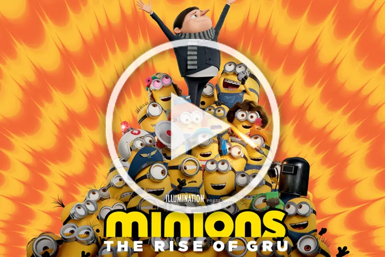 Link Terbaru Nonton Minions The Rise of Gru Sub Indo HD, Kisah Kocak