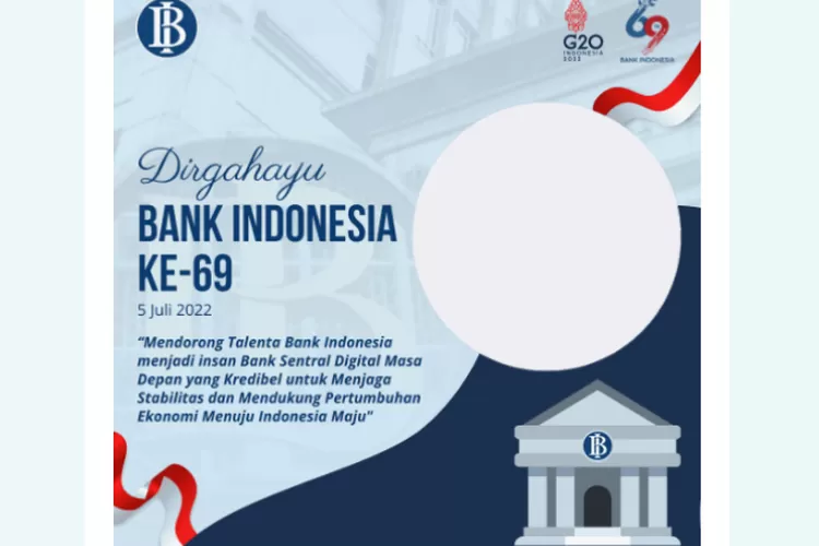 10 Link Twibbon HUT Bank Indonesia Ke-69, Desain Elegan Dan Sederhana ...