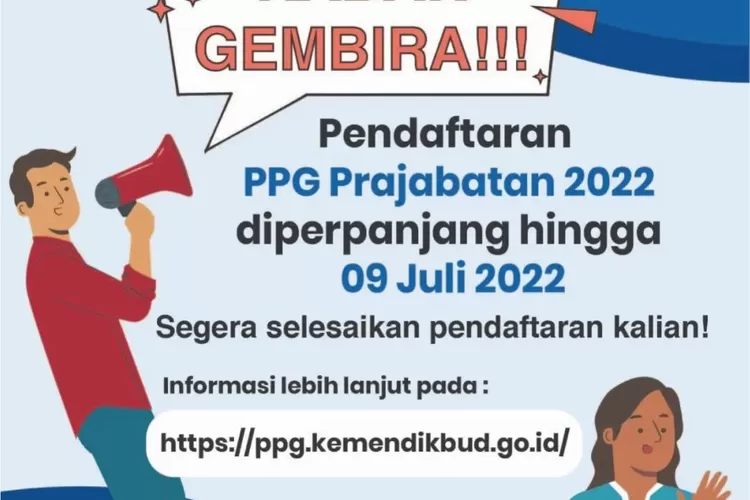 Informasi Mengenai Perpanjangan Pendaftaran PPG Prajabatan 2022, Simak ...