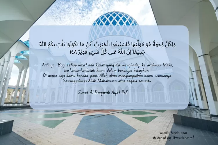 Surat Al Baqarah Ayat 148 Dan Artinya, Tentang Berlomba Dalam Kebaikan ...