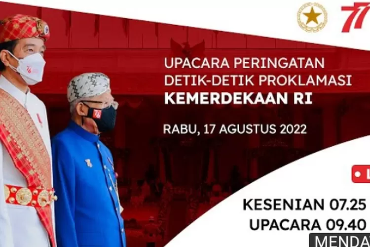 Link Live Streaming Upacara Peringatan HUT RI 17 Agustus 2022 Di Istana ...