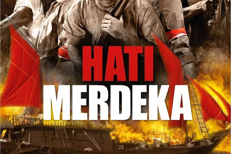 6 Rekomendasi Film Tema Perjuangan Kemerdekaan Indonesia Yang Wajib ...