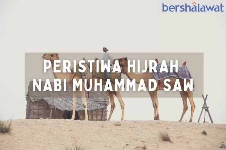 Kisah Hijrah Nabi Muhammad Saw Dari Mekah Ke Madinah Perjanjian Aqabah