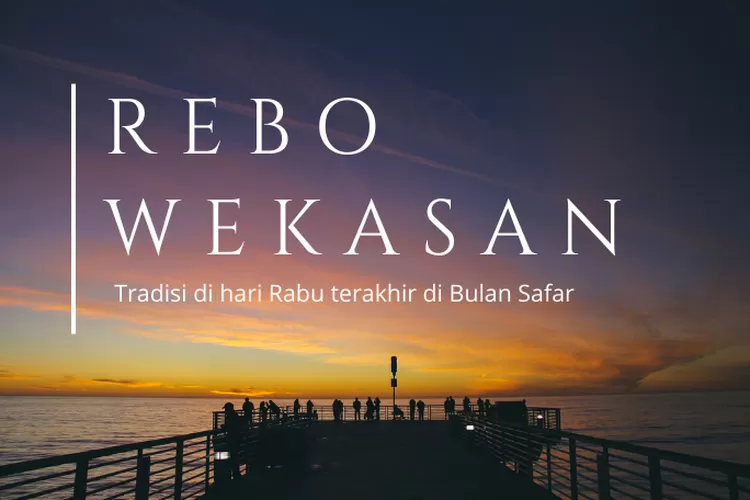 Apa Itu Rebo Wekasan Ini Tradisi Tiap Daerah Yang Biasanya Dilakukan