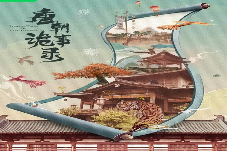 Jadwal Tayang Drama China Strange Legend of Tang Dynasty  Episode 1 Sampai 36 Tayang di iQiyi Genre Misteri Adaptasi Novel (Weibo)