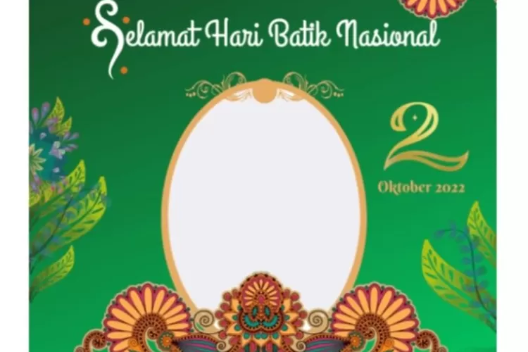 30 Link Twibbon Peringatan Hari Batik Nasional 2022, Bingkai Foto ...