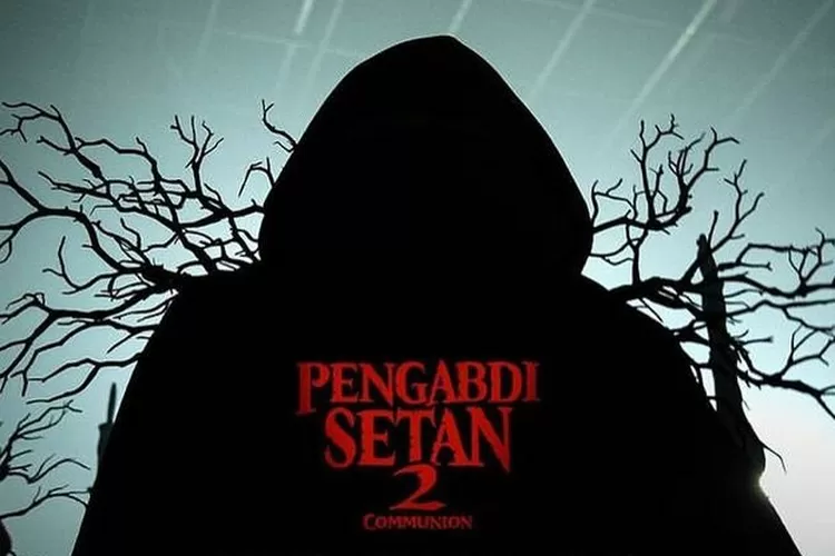 Link Nonton Pengabdi Setan Communion Film Horor Populer Yang Akan Tayang Di Disney Hotstar