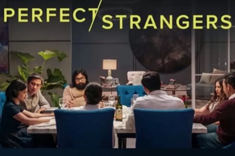 Link Nonton Film Perfect Strangers (2022), Terbongkarnya Rahasia Antara
