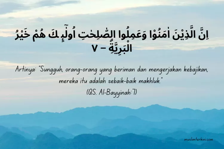 Surat Al Bayyinah Ayat 7 Latin Dan Artinya, Tentang Sebaik Baiknya ...