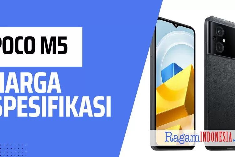 Xiaomi Poco M5 Harga Dan Spesifikasi Di Indonesia Kini Resmi Meluncur Cuma Rp 2 Jutaan Ragam 7267