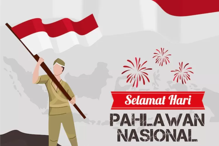 15 Kata-Kata Bijak Hari Pahlawan 2022 Singkat, Penuh Makna Dan ...