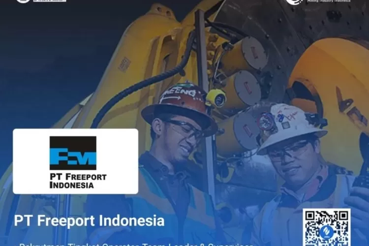 Lowongan Kerja PT Freeport Indonesia Terbaru November 2022, Cocok Untuk ...