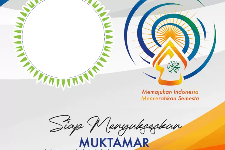 Heboh! Link Twibbon Muktamar 48 Muhammadiyah Dan Aisyiyah 2022. Cek ...