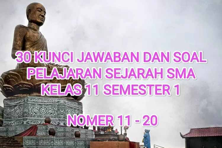 Kunci Jawaban Dan Soal Pelajaran Sejarah Semester 1 Jenjang SMA Kelas ...