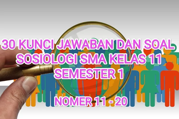 Kunci Jawaban Dan Soal Pelajaran Sosiologi Semester 1 Jenjang SMA Kelas ...