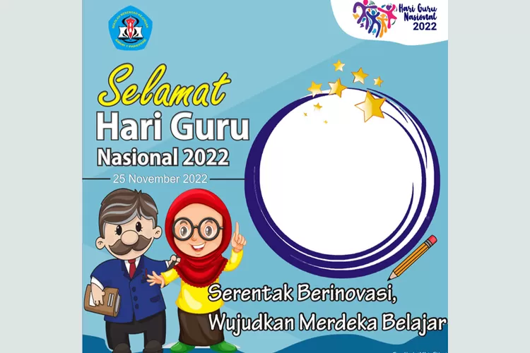 30 Link Twibbon Hari Guru Nasional 2022, Desain Menarik Dan Siap ...