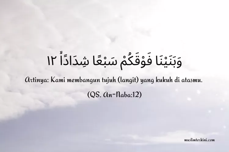 Surat An Naba Ayat Arab Latin Dan Artinya Tanda Kebesaran Allah Membangun Tujuh Langit