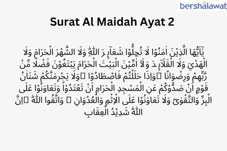Isi Kandungan Al Maidah Ayat 2 Berisi Lima Larangan Untuk Orang Beriman Bershalawat