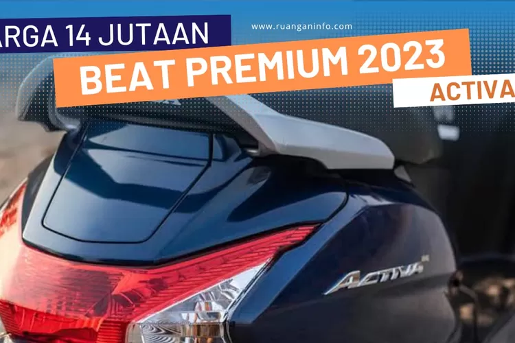 Gokil Harga Beat Premium Makin Murah Cuma Jutaan Cek Spesifikasi Dan Ulasannya Penjedar